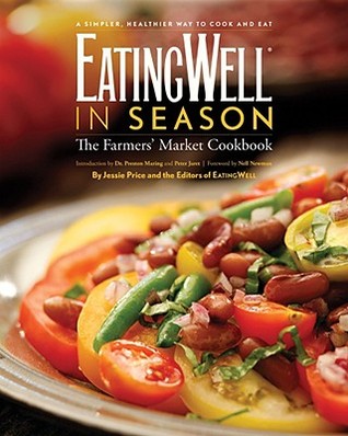 EatingWell in Season: The Farmers' Market Cookbook (Hardcover)