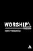 Worship: A Primer in Christian Ritual (New Century Theology)