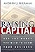Raising Capital by Andrew J. Sherman