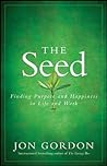 The Seed by Jon Gordon