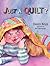 Just a Quilt?