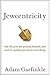 Jewcentricity: Why the Jews...