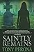 Saintly Remains (A Nick Bertetto Mystery)