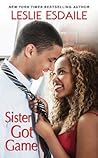 Sister Got Game Sister Got Game