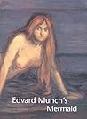 Edvard Munch's Mermaid Edvard Munch's Mermaid
