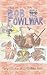 Bob and the Fowl War: Book One in the Poultry Series