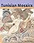 Tunisian Mosaics: Treasures...