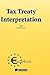 Tax Treaty Interpretation (Eucotax Series on European Taxation, 3.)