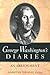 George Washington's Diaries: An Abridgment