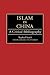 Islam in China: A Critical Bibliography (Bibliographies and Indexes in Religious Studies)