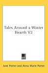 Tales Around a Winter Hearth, Volume 2