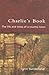 Charlie's Book: The Life and Times of a Country Town