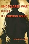 Undeclared War an...