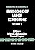 Handbook of Labor Economics (Volume 2) (Handbooks in Economics, Volume 2)
