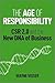 The Age of Responsibility: CSR 2.0 and the New DNA of Business