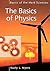 The Basics of Physics (Basics of the Hard Sciences)