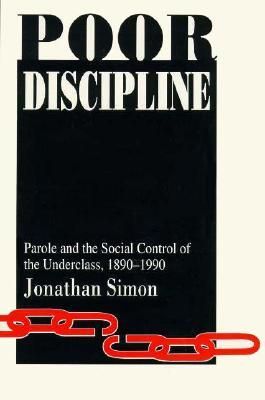 Poor Discipline (Studies in Crime and Justice)