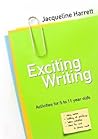 Exciting Writing: Activities for 5 to 11 year olds