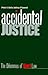 Accidental Justice by Peter A. Bell