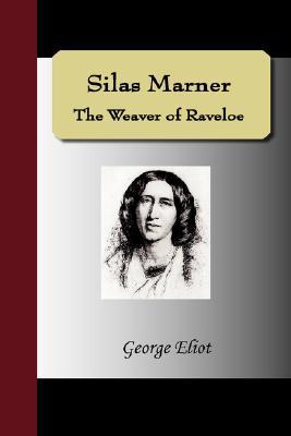 Silas Marner - The Weaver of Raveloe