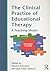 The Clinical Practice of Educational Therapy: A Teaching Model