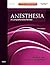 Anesthesia: A Comprehensive Review: Expert Consult: Online and Print