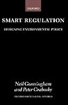Smart Regulation: Designing Environmental Policy (Oxford Socio-Legal Studies)