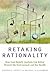 Retaking Rationality: How Cost-Benefit Analysis Can Better Protect the Environment and Our Health