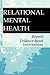 Relational Mental Health: Beyond Evidence-Based Interventions