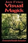 Visual Magick by Jan Fries