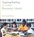 Teaching Reading in Today's Elementary Schools