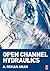 Open Channel Hydraulics