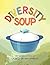 Diversity Soup