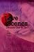 Love Scenes: [Number One to...