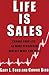 Life is Sales by Gary L. Ford