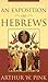 Exposition of Hebrews, An