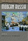 The Human Tradition in Modern Russia (The Human Tradition around the World series)