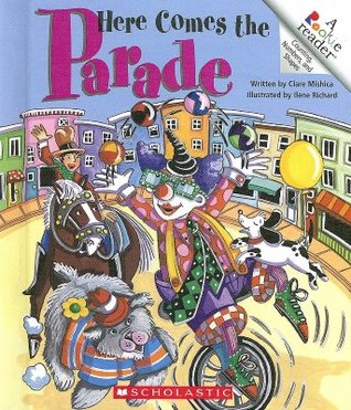 Here Comes The Parade (Rookie Readers)