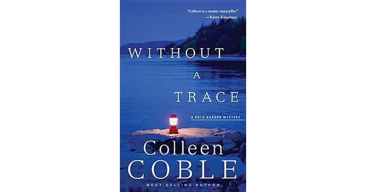 Without A Trace Rock Harbor 1 By Colleen Coble