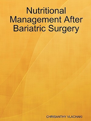Nutritional Management After Bariatric Surgery (Paperback)