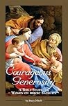 Courageous Generosity: A Bible Study for Women on Heroic Sacrifice (Courageous Studies for Women) (English, English and English Edition)