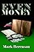 Even Money