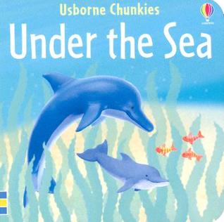 Under The Sea (Chunky Board Books)