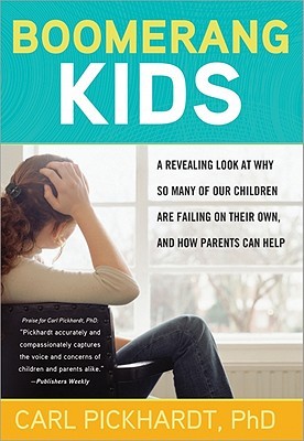 Boomerang Kids: A Revealing Look at Why So Many of Our Children are Failing on Their Own, and How Parents Can Help (Paperback)