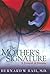 The Mother's Signature: A Journal of Dreams