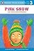 Pink Snow and Other Weird W...