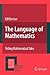 The Language of Mathematics: Telling Mathematical Tales (Mathematics Education Library, 44)