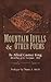 Mountain Idylls and Other Poems by Alfred Castner King