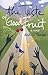 The Taste Of Good Fruit by Marita Teague