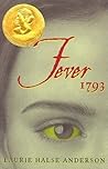 Fever 1793 by Laurie Halse Anderson